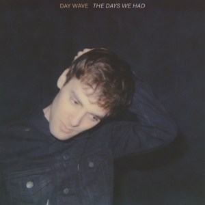 DayWave-DaysWeHad-Cover