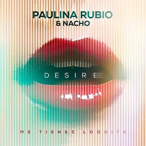 600px-Desire_(Paulina_Rubio_artwork)